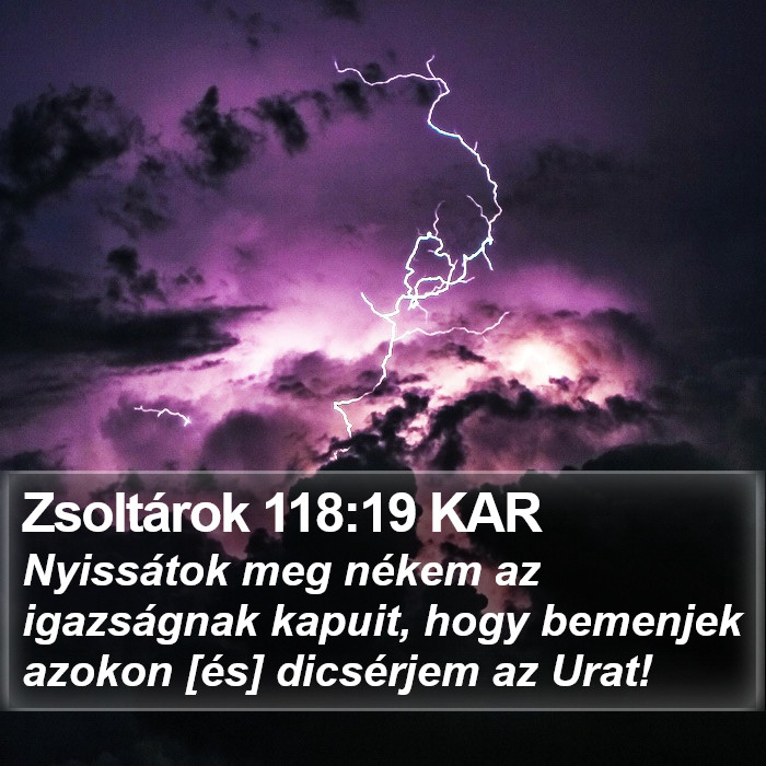 Zsoltárok 118:19 KAR Bible Study