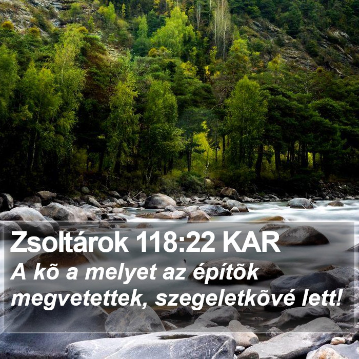 Zsoltárok 118:22 KAR Bible Study