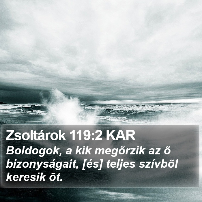 Zsoltárok 119:2 KAR Bible Study