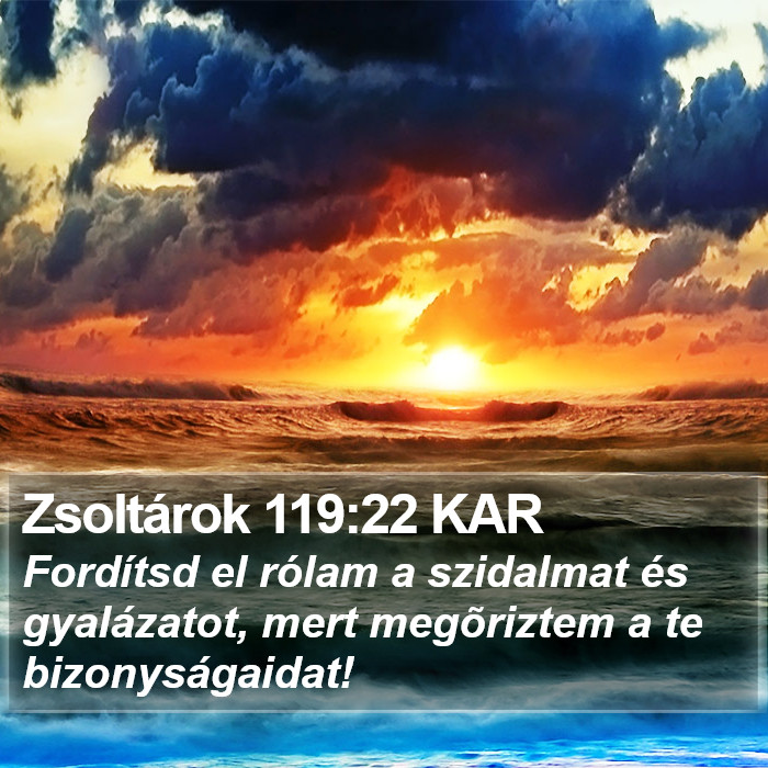 Zsoltárok 119:22 KAR Bible Study