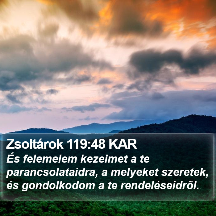 Zsoltárok 119:48 KAR Bible Study
