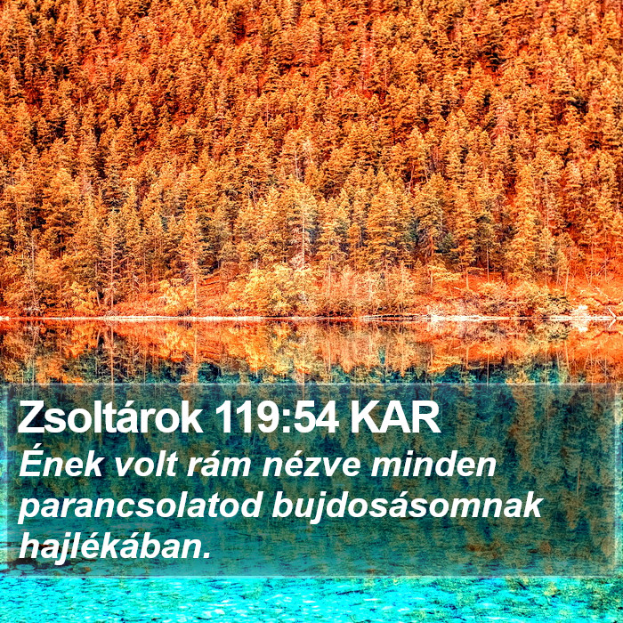 Zsoltárok 119:54 KAR Bible Study