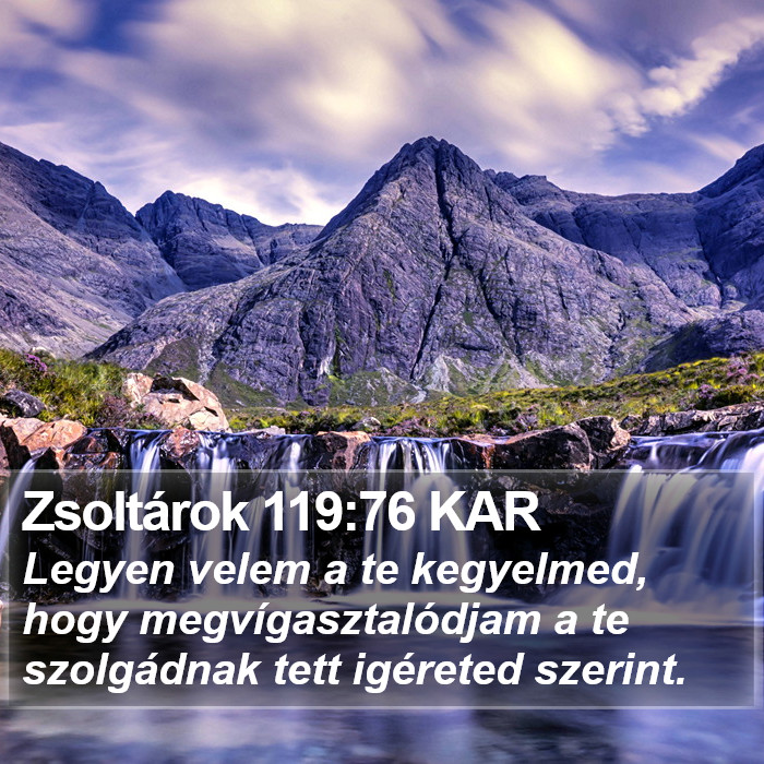 Zsoltárok 119:76 KAR Bible Study