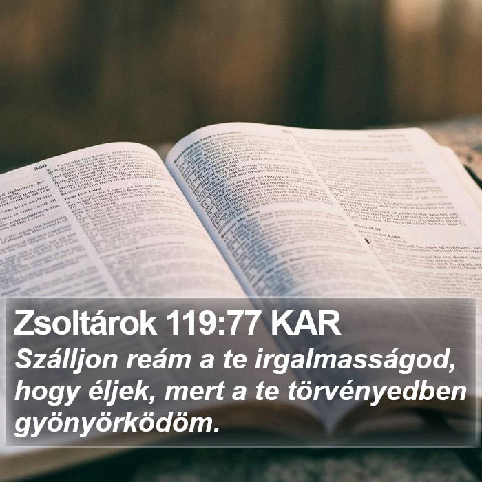 Zsoltárok 119:77 KAR Bible Study