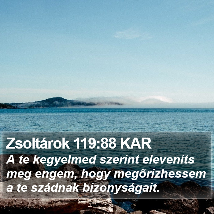 Zsoltárok 119:88 KAR Bible Study