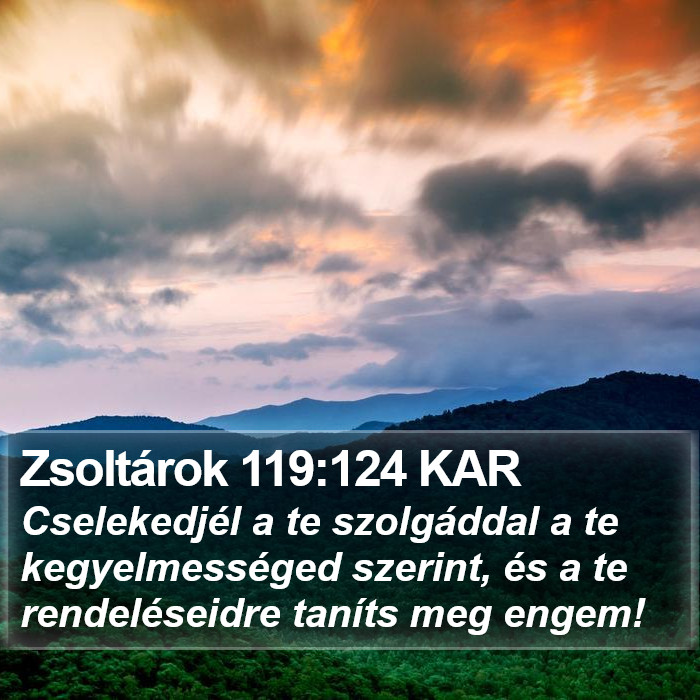 Zsoltárok 119:124 KAR Bible Study