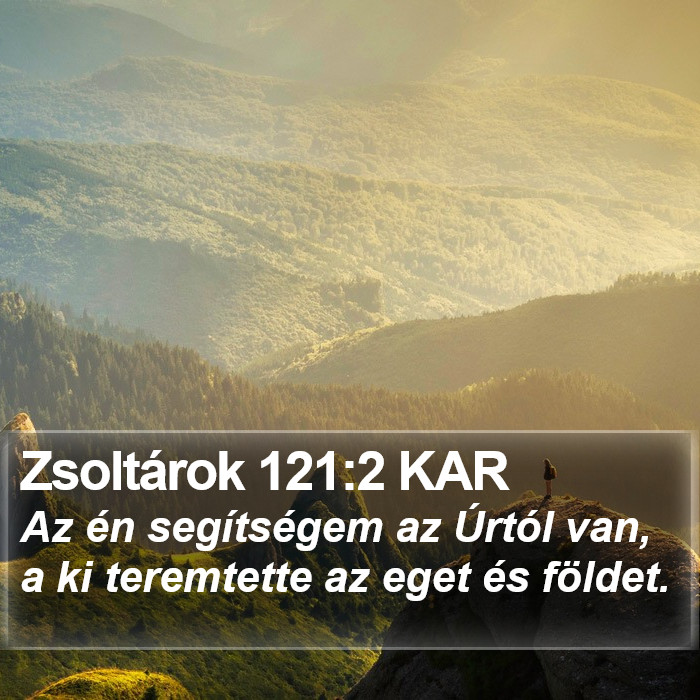 Zsoltárok 121:2 KAR Bible Study