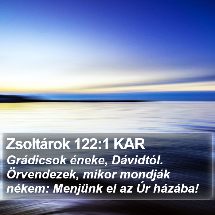 Zsoltárok 122:1 KAR Bible Study