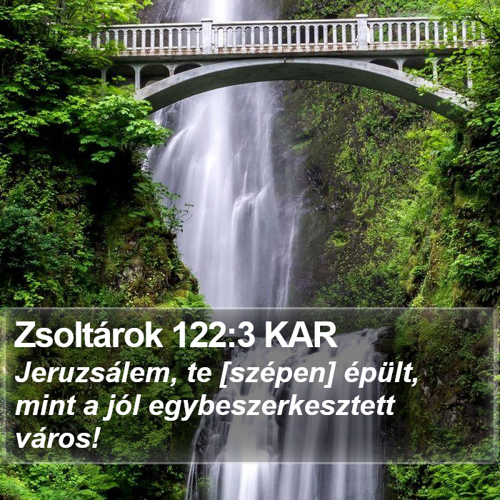 Zsoltárok 122:3 KAR Bible Study