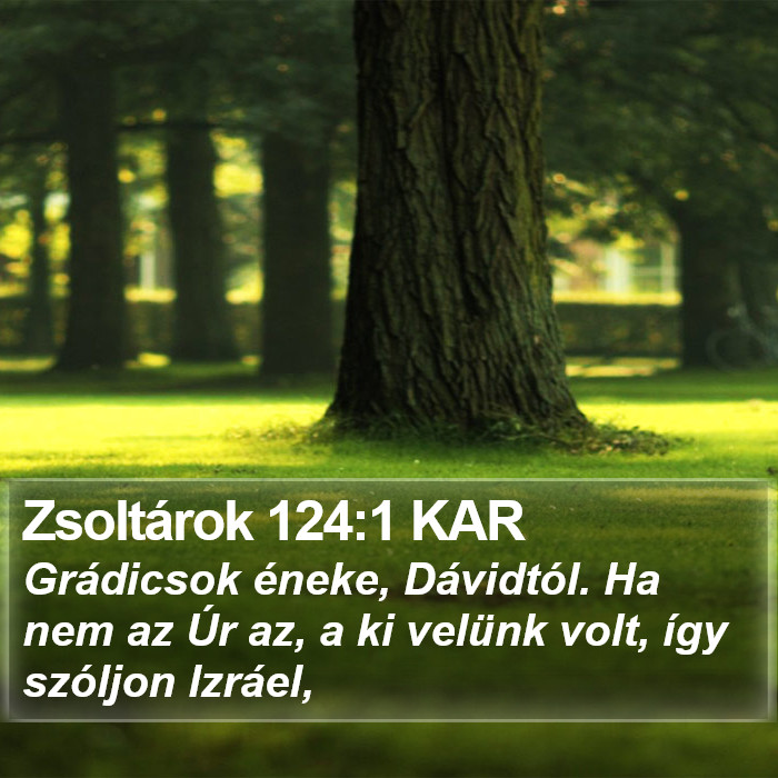 Zsoltárok 124:1 KAR Bible Study