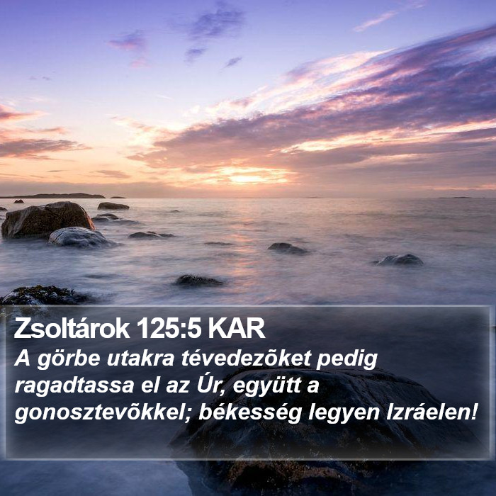 Zsoltárok 125:5 KAR Bible Study
