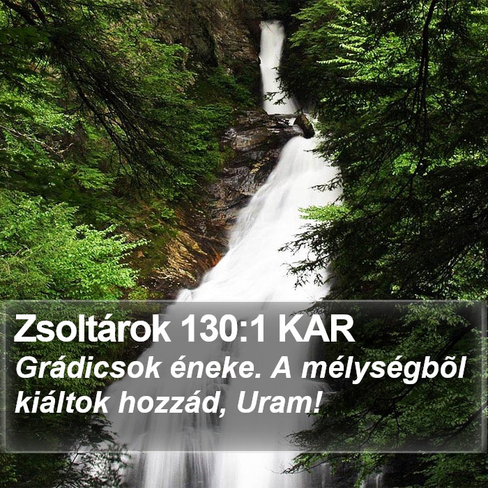 Zsoltárok 130:1 KAR Bible Study