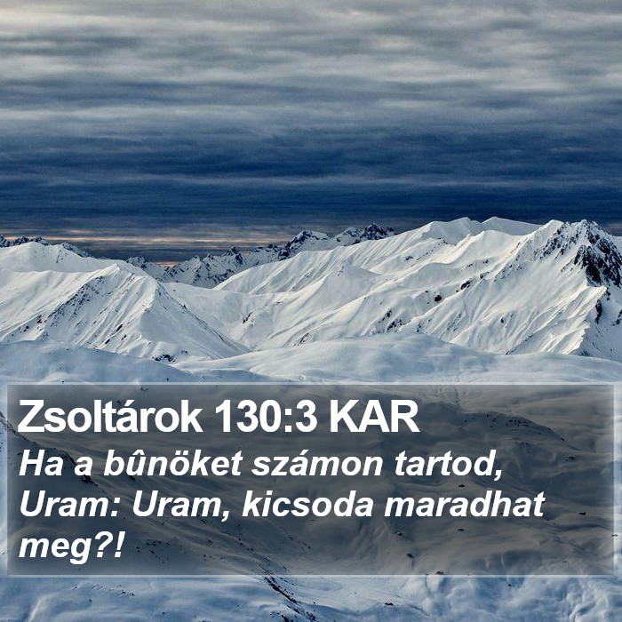 Zsoltárok 130:3 KAR Bible Study