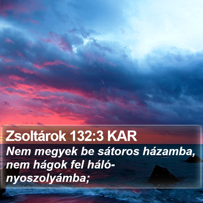 Zsoltárok 132:3 KAR Bible Study