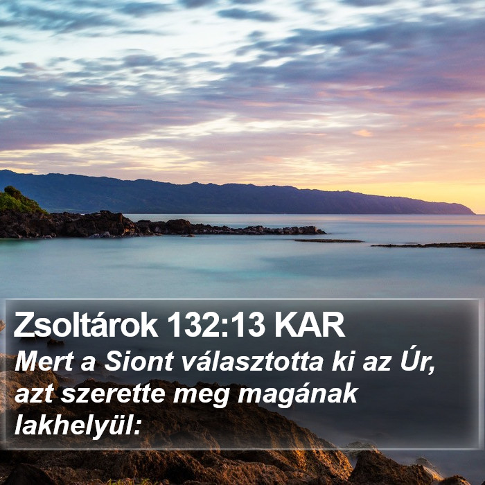 Zsoltárok 132:13 KAR Bible Study