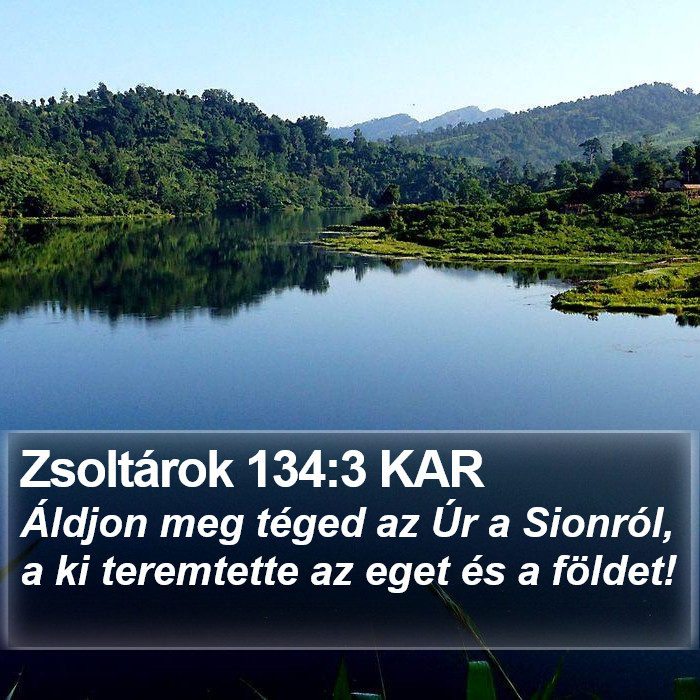 Zsoltárok 134:3 KAR Bible Study