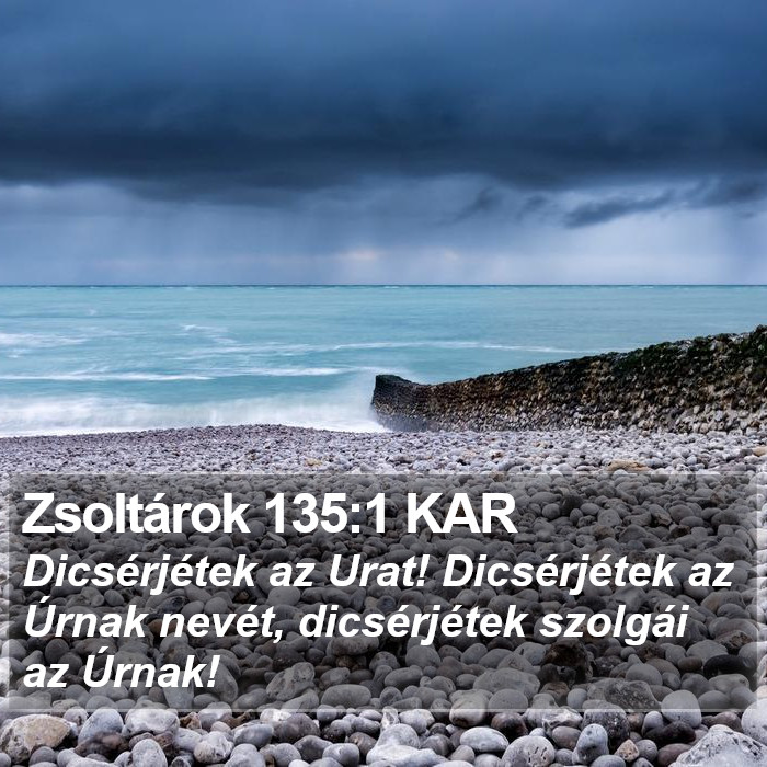 Zsoltárok 135:1 KAR Bible Study