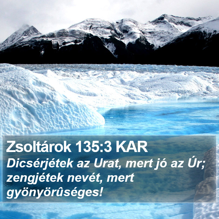 Zsoltárok 135:3 KAR Bible Study