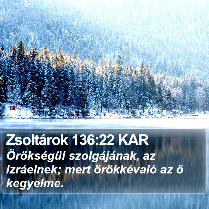 Zsoltárok 136:22 KAR Bible Study