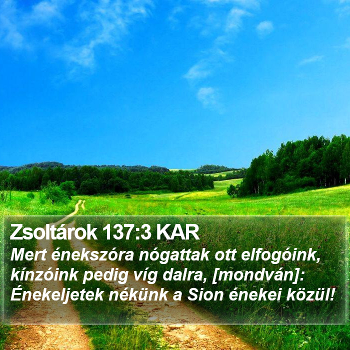Zsoltárok 137:3 KAR Bible Study