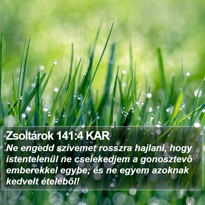 Zsoltárok 141:4 KAR Bible Study