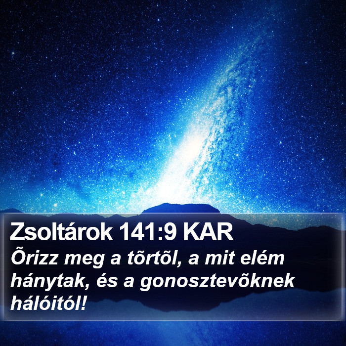 Zsoltárok 141:9 KAR Bible Study