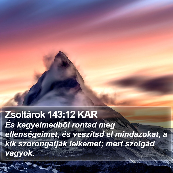 Zsoltárok 143:12 KAR Bible Study