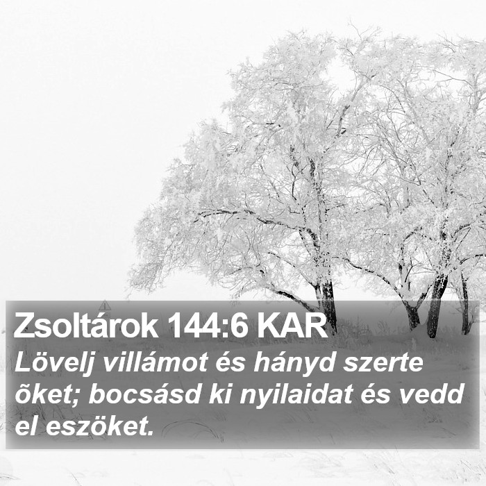 Zsoltárok 144:6 KAR Bible Study