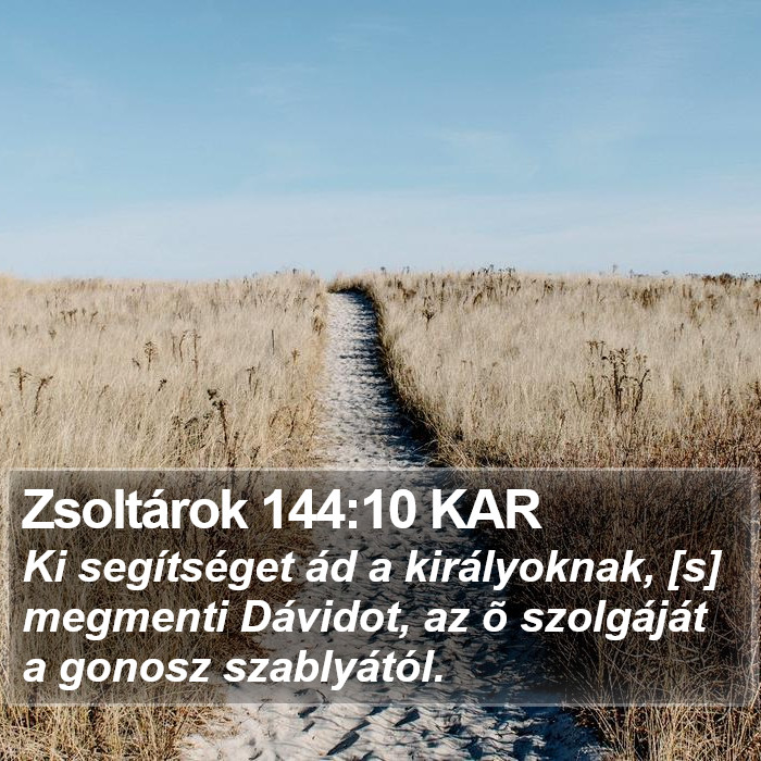 Zsoltárok 144:10 KAR Bible Study