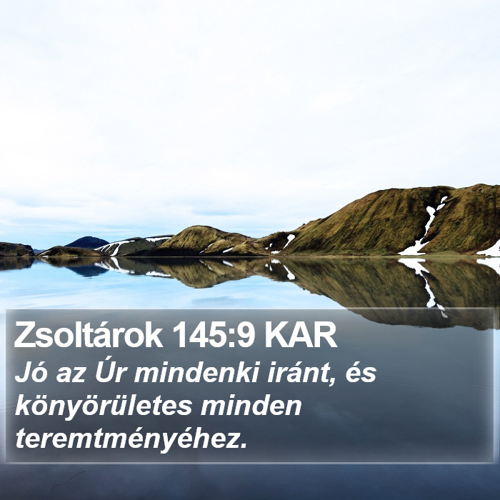 Zsoltárok 145:9 KAR Bible Study