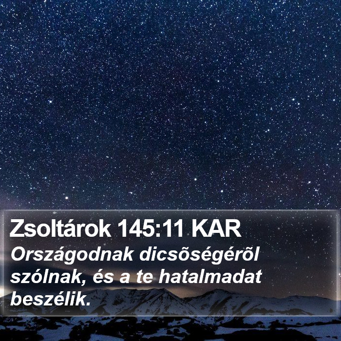 Zsoltárok 145:11 KAR Bible Study