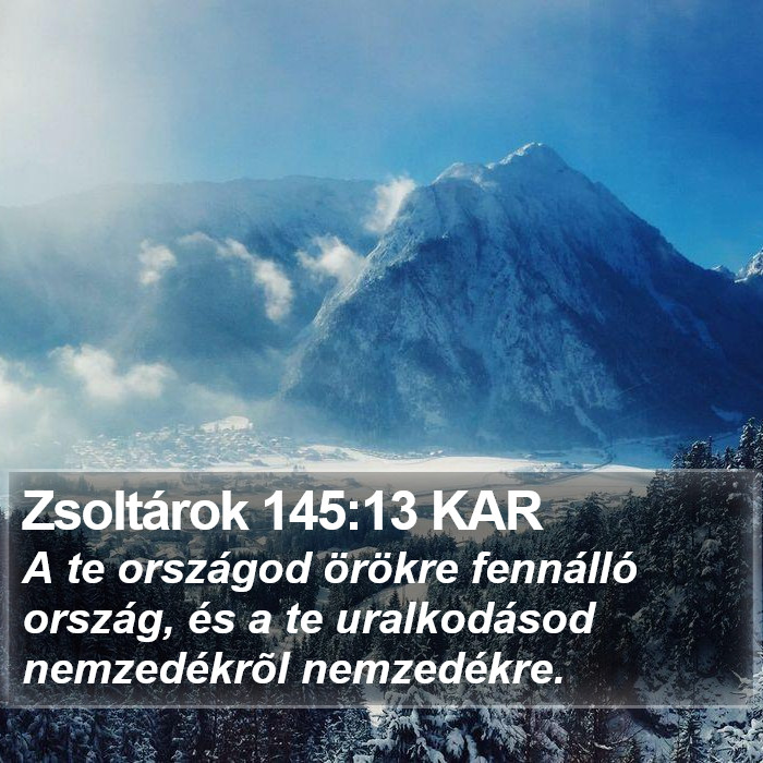 Zsoltárok 145:13 KAR Bible Study