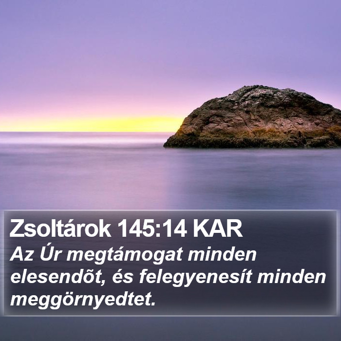 Zsoltárok 145:14 KAR Bible Study