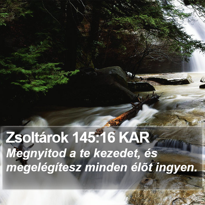 Zsoltárok 145:16 KAR Bible Study