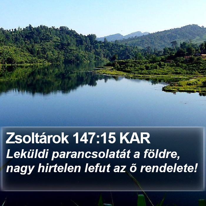 Zsoltárok 147:15 KAR Bible Study