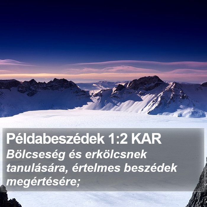 Példabeszédek 1:2 KAR Bible Study