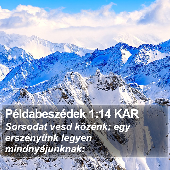 Példabeszédek 1:14 KAR Bible Study