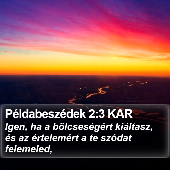Példabeszédek 2:3 KAR Bible Study
