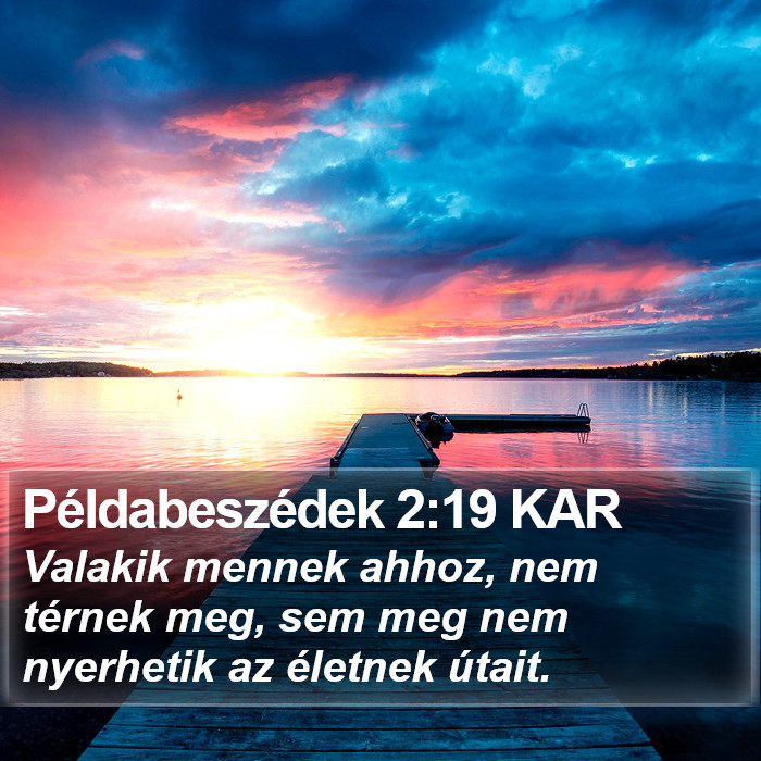 Példabeszédek 2:19 KAR Bible Study