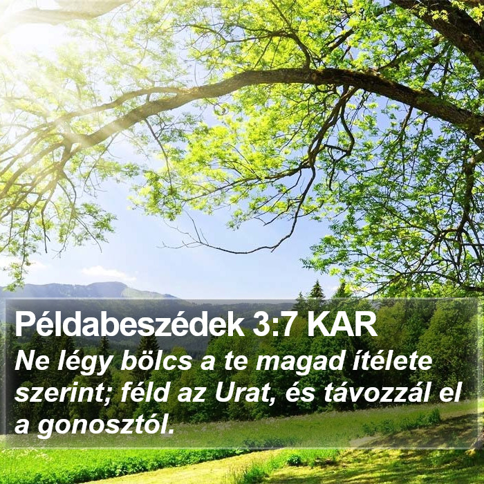 Példabeszédek 3:7 KAR Bible Study