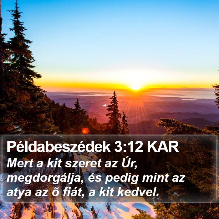 Példabeszédek 3:12 KAR Bible Study