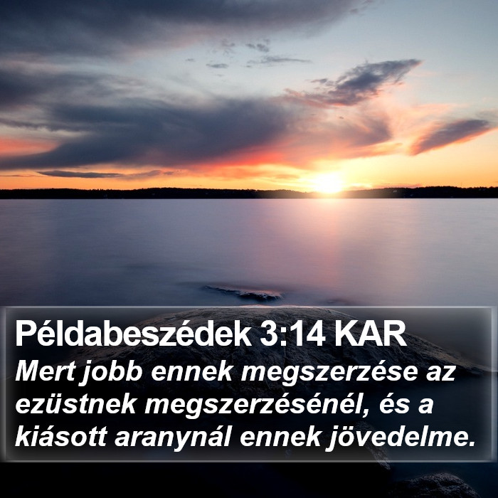 Példabeszédek 3:14 KAR Bible Study