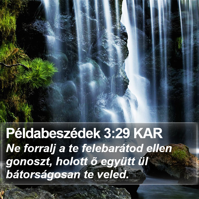 Példabeszédek 3:29 KAR Bible Study