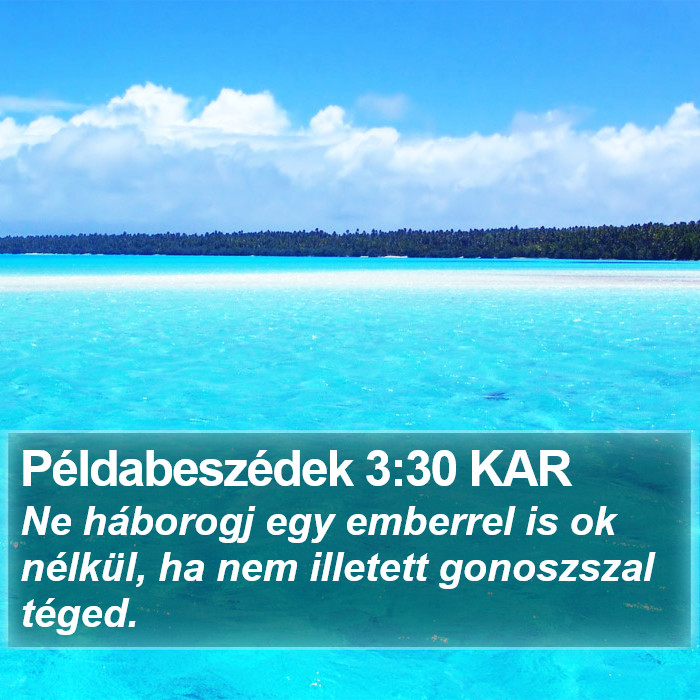 Példabeszédek 3:30 KAR Bible Study