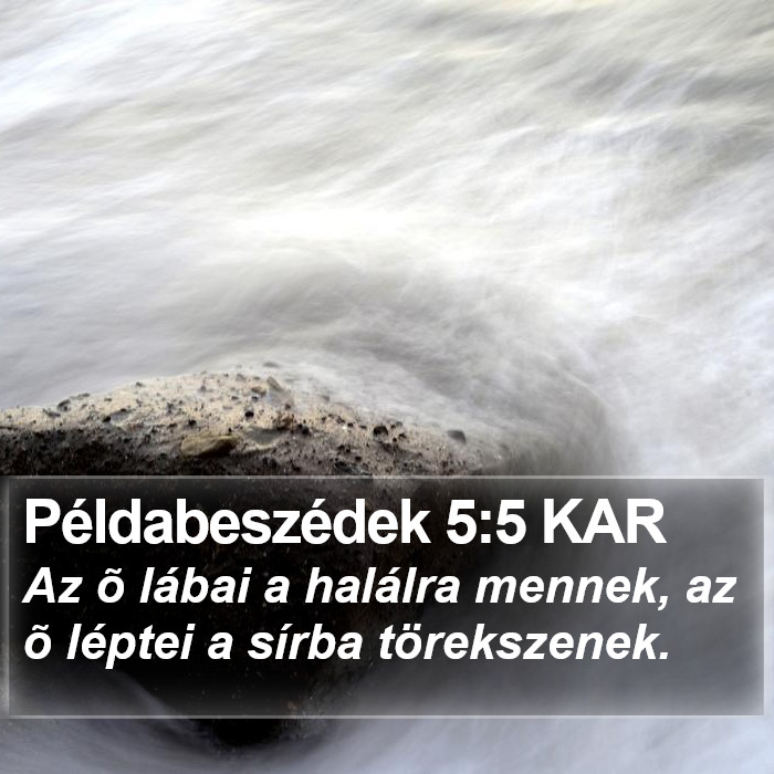 Példabeszédek 5:5 KAR Bible Study