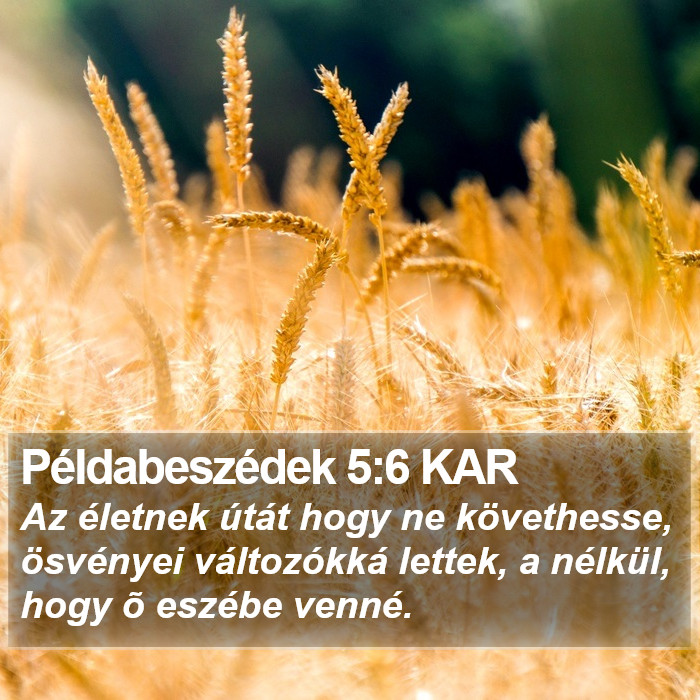 Példabeszédek 5:6 KAR Bible Study