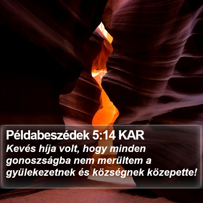 Példabeszédek 5:14 KAR Bible Study