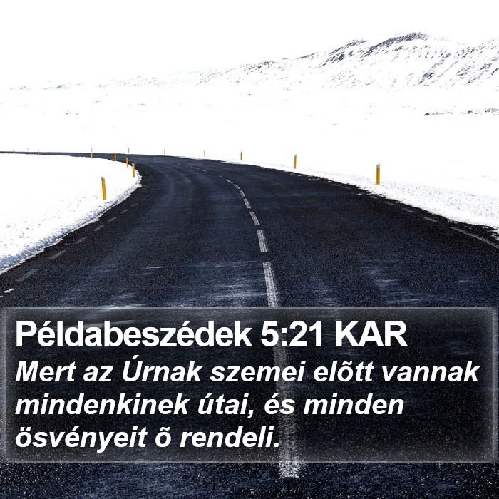 Példabeszédek 5:21 KAR Bible Study