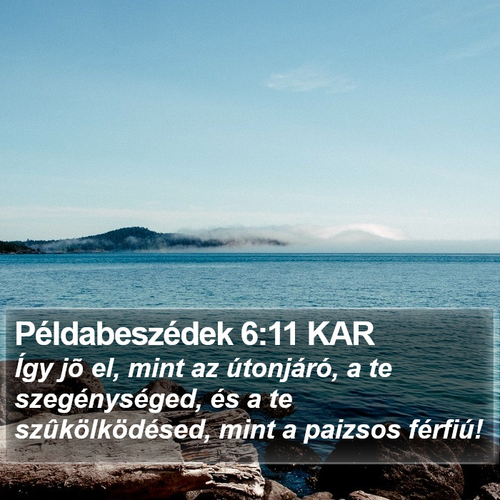 Példabeszédek 6:11 KAR Bible Study