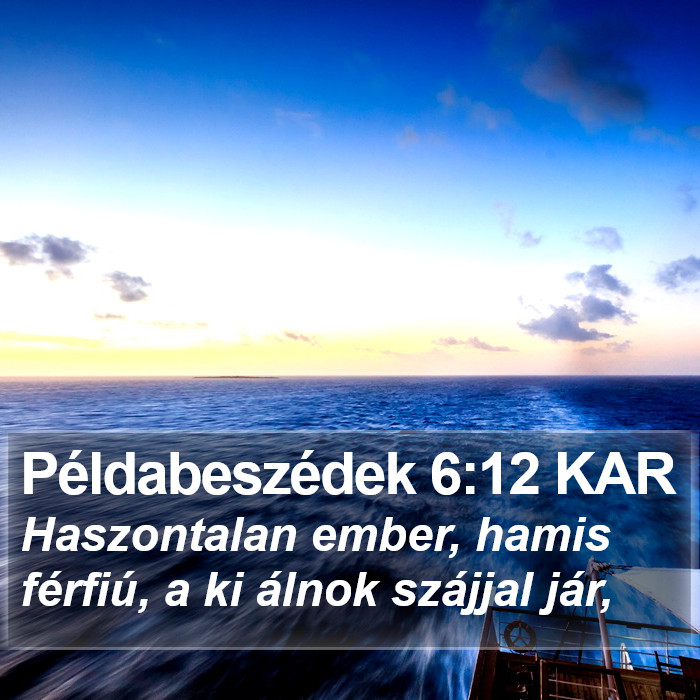 Példabeszédek 6:12 KAR Bible Study